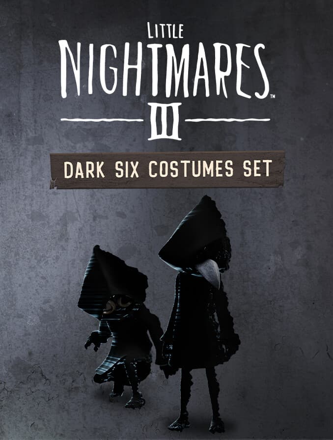 Little Nightmares III: Dark Six Costumes Set