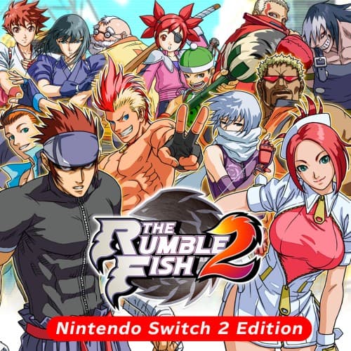 The Rumble Fish 2: Nintendo Switch 2 Edition